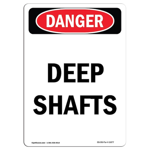 Safety Sign, OSHA Danger, 5" Height, Portrait Deep Shafts, Portrait, 10PK